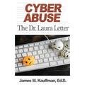 Cyber Abuse: The Dr. Laura Letter