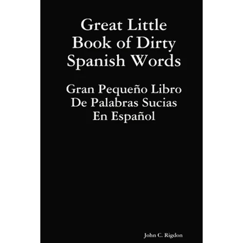 Great Little Book of Dirty Spanish Words