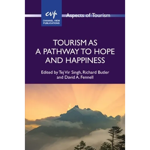 Tourism as a Pathway to Hope and Happiness