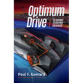 Optimum Drive: The Road Map to Driving Greatness Optimum Drive (Sports Psychology, Motor Sports)
