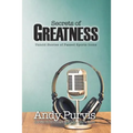 Secrets of Greatness
