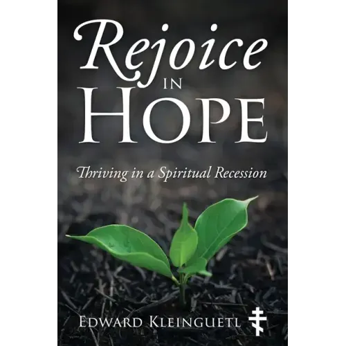 Rejoice in Hope: Thriving in a Spiritual Recession