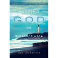 Meeting God in Scripture: A Hands-On Guide to Lectio Divina