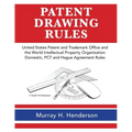 Patent Drawing Rules: Patent Drawing Rules of the United States Patent and Trademark Office and the World Intellectual Property Organization