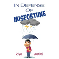 In Defense of Misfortune