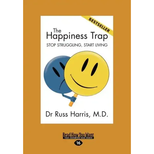The Happiness Trap (Large Print 16pt)