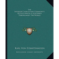 The Interior Church And Community Of God Which Is Scattered Throughout The World