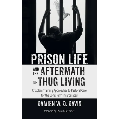 Prison Life and the Aftermath of Thug Living - Paperback