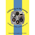 Celebrating on the Journey: A Guide to a Catholic-Jewish Seder for 100