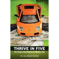 Thrive in Five: Take Charge of Your Finances in 5 Minutes a Day
