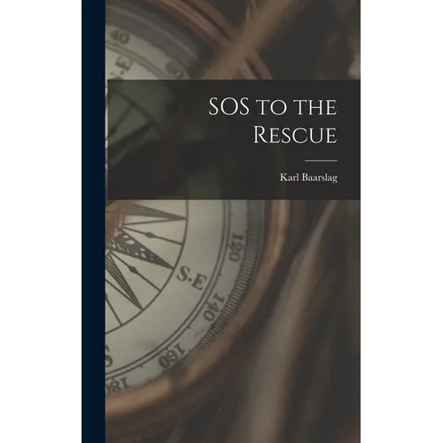 SOS to the Rescue - Hardcover