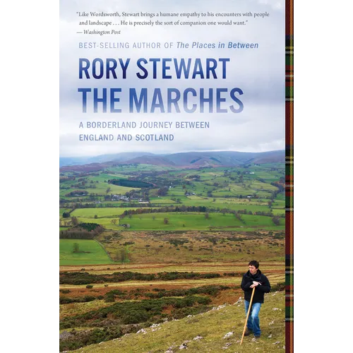 The Marches: A Borderland Journey Between England and Scotland