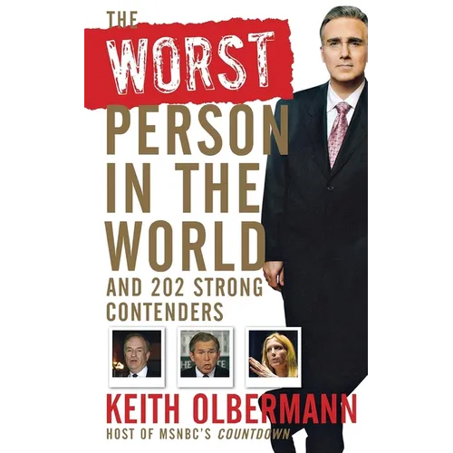 The Worst Person in the World: And 202 Strong Contenders