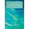 Questions and Answers on the Science of Mind