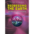 Redressing the Earth: See This New World Coming
