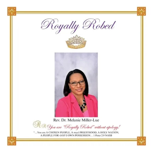 Royally Robed