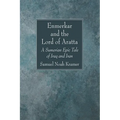 Enmerkar and the Lord of Aratta