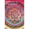 Pathways to Wholeness: Archetypal Astrology and the Transpersonal Journey