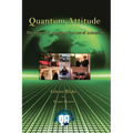 Quantum Attitude: The System Of Applying The Law Of Attraction