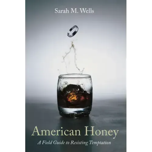 American Honey: A Field Guide to Resisting Temptation