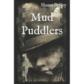 Mud Puddlers