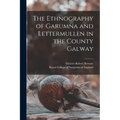 The Ethnography of Garumna and Lettermullen in the County Galway