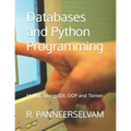 Databases and Python Programming: MySQL, MongoDB, OOP and Tkinter