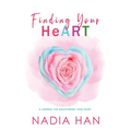 Finding Your Heart