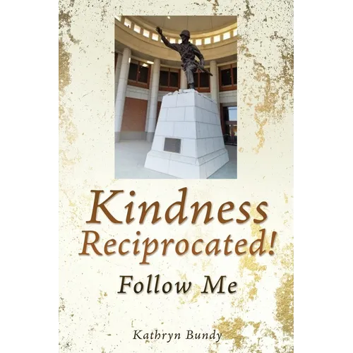 Kindness Reciprocated!: Follow Me