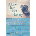 Alone but Not Lonely: Reclaim Your Identity and Be Unapologetically You