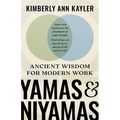 Yamas and Niyamas: Ancient Wisdom for Modern Work