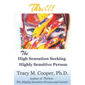 Thrill: The High Sensation Seeking Highly Sensitive Person