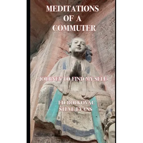 Meditations of a Commuter: Journey to Find My Self