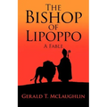 The Bishop of Lipoppo: A Fable