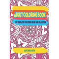 Adult Coloring book: 100 templates for stress relief and relaxation