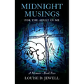 Midnight Musings for the Adult in Me: A Memoir - Book Two