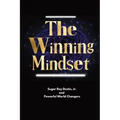 The Winning Mindset: Soaring With The Eyes Of An Eagle