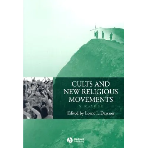 Cults and New Religious Movements: A Reader