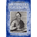 Archimedes of Syracuse: The Chest of Ideas