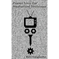 Poems from the Mediatized Soulscape