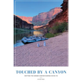 Touched by a Canyon: Rafting the Grand Canyon During COVID