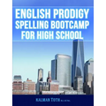 English Prodigy Spelling Bootcamp For High School