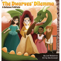 The Dwarves' Dilemma: A Science Folktale