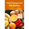 Penis Enlargement With Nutrition