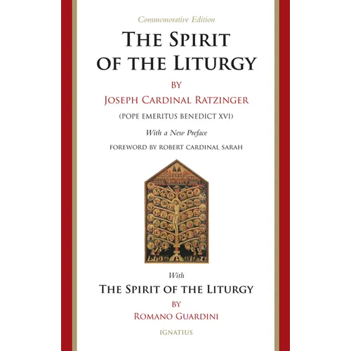 The Spirit of the Liturgy -- Commemorative Edition
