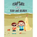 Stay Safe with Ruby and Reuben: An Interactive Safety Book for Preschoolers and Primary School Children