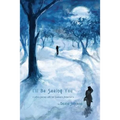 I'll Be Seeing You: A Wife's Journey With Her Husband's Alzheimer's
