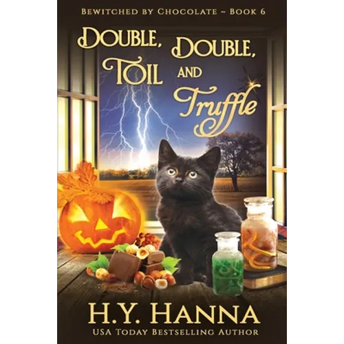 Double, Double, Toil and Truffle (LARGE PRINT): BEWITCHED BY CHOCOLATE Mysteries Book 6