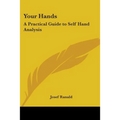 Your Hands: A Practical Guide to Self Hand Analysis