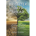 Brighter Days Ahead: Looking Beyond Today's Troubles